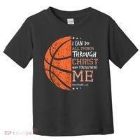 Philippians 4 13 I Can Do All Things Christian Basketball Toddler T-Shirt thumb 0