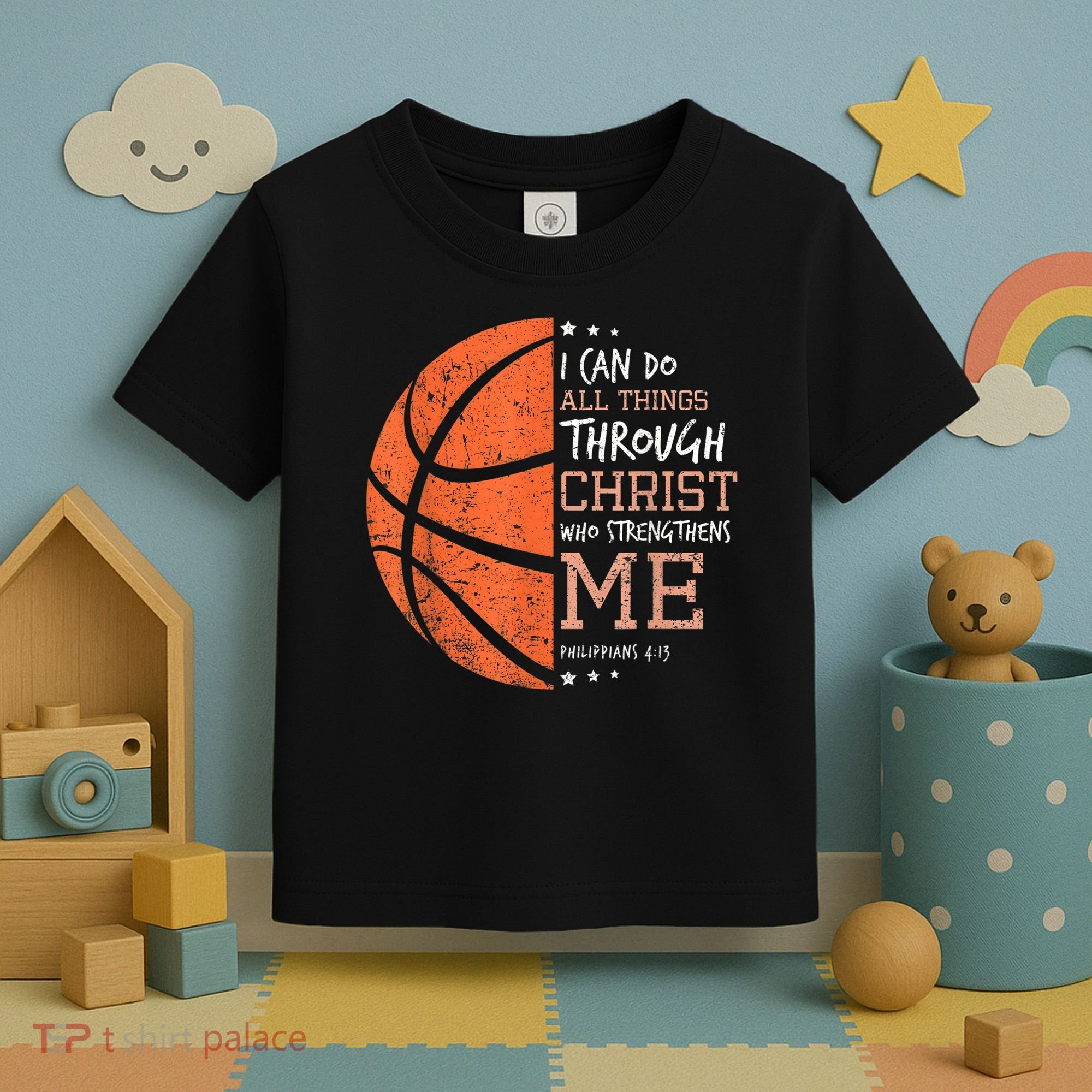 Philippians 4 13 I Can Do All Things Christian Basketball Toddler T-Shirt