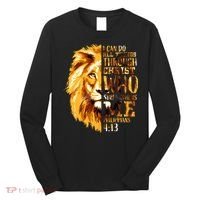 Philippians 4 13 I Can Do All Things Through Christ Who Strengthens Me Lion Long Sleeve Shirt thumb 0
