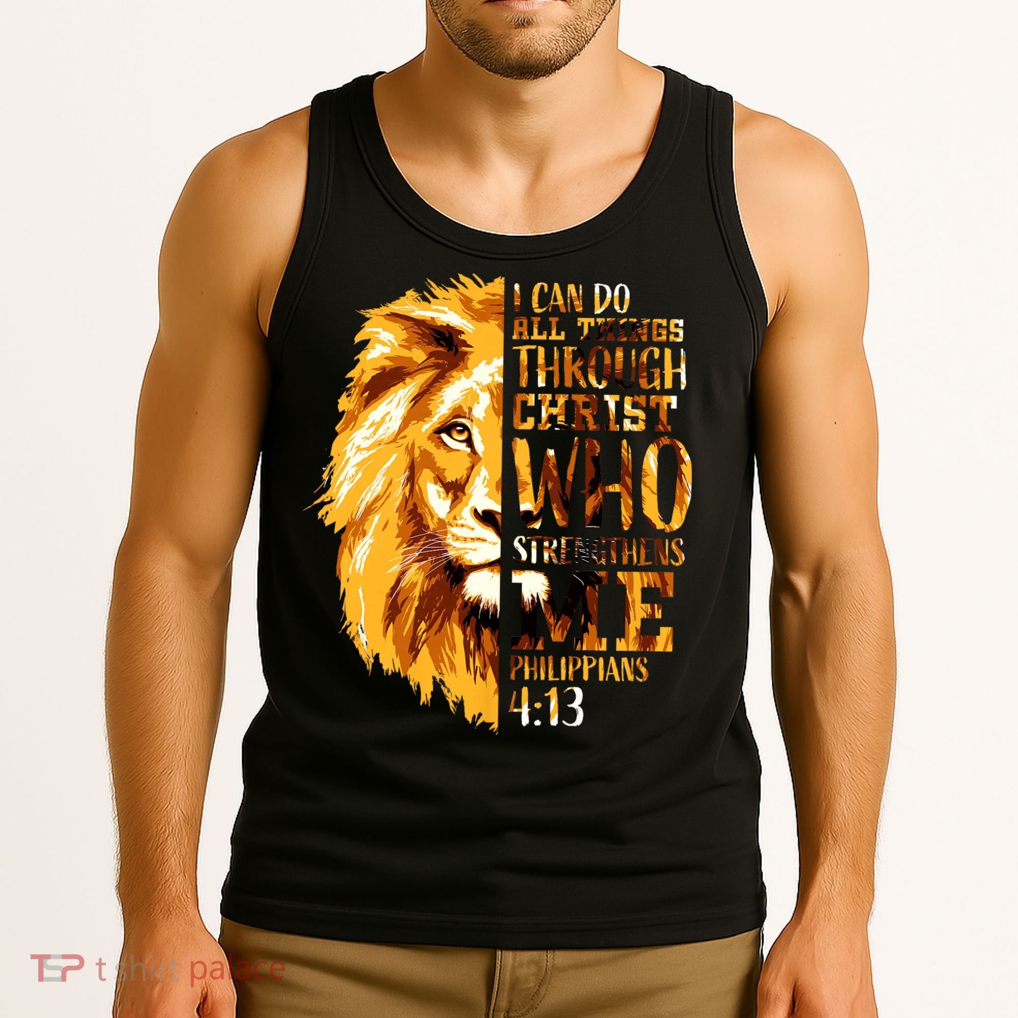 Philippians 4 13 I Can Do All Things Through Christ Who Strengthens Me Lion Tank Top
