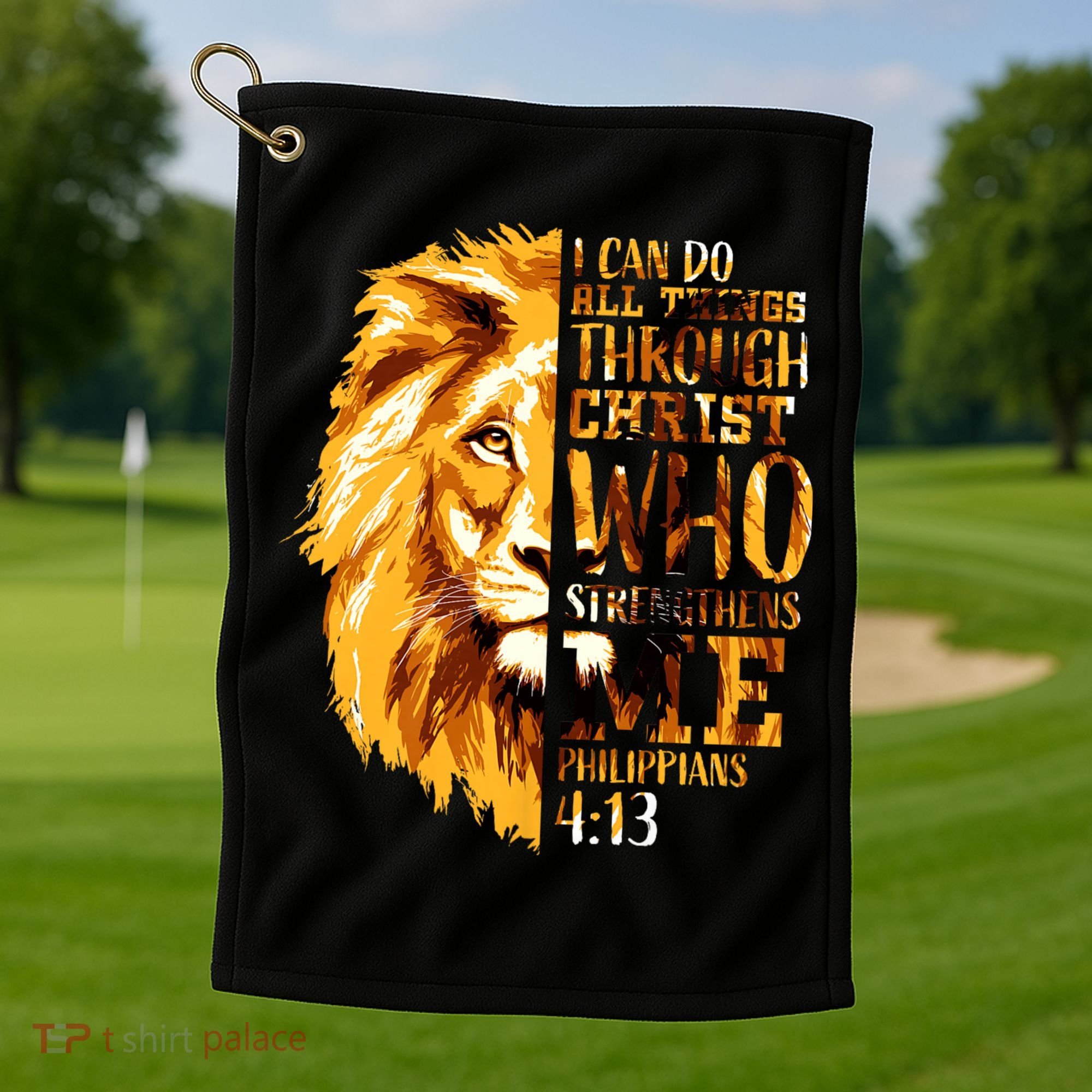 Philippians 4 13 I Can Do All Things Through Christ Who Strengthens Me Lion Golf Towel