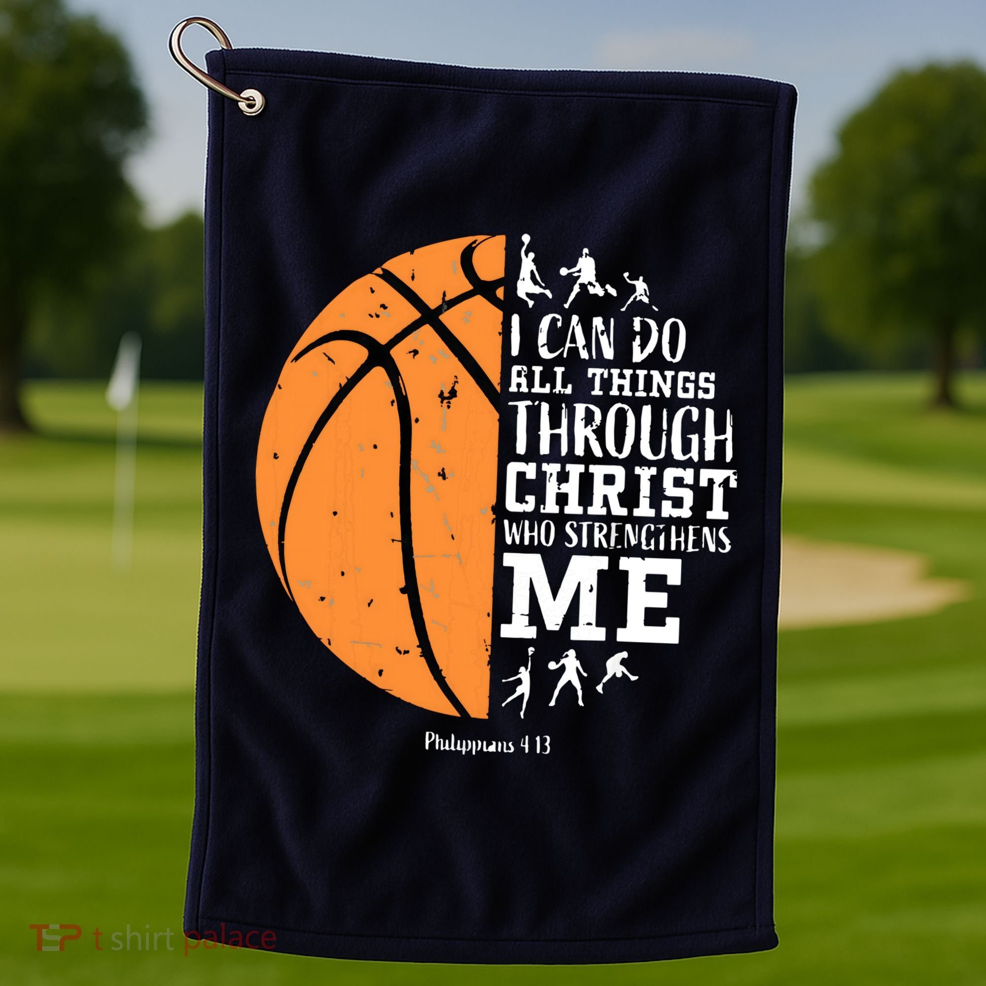 Philippians 4 13 I Can Do All Things Christian Basketball Golf Towel
