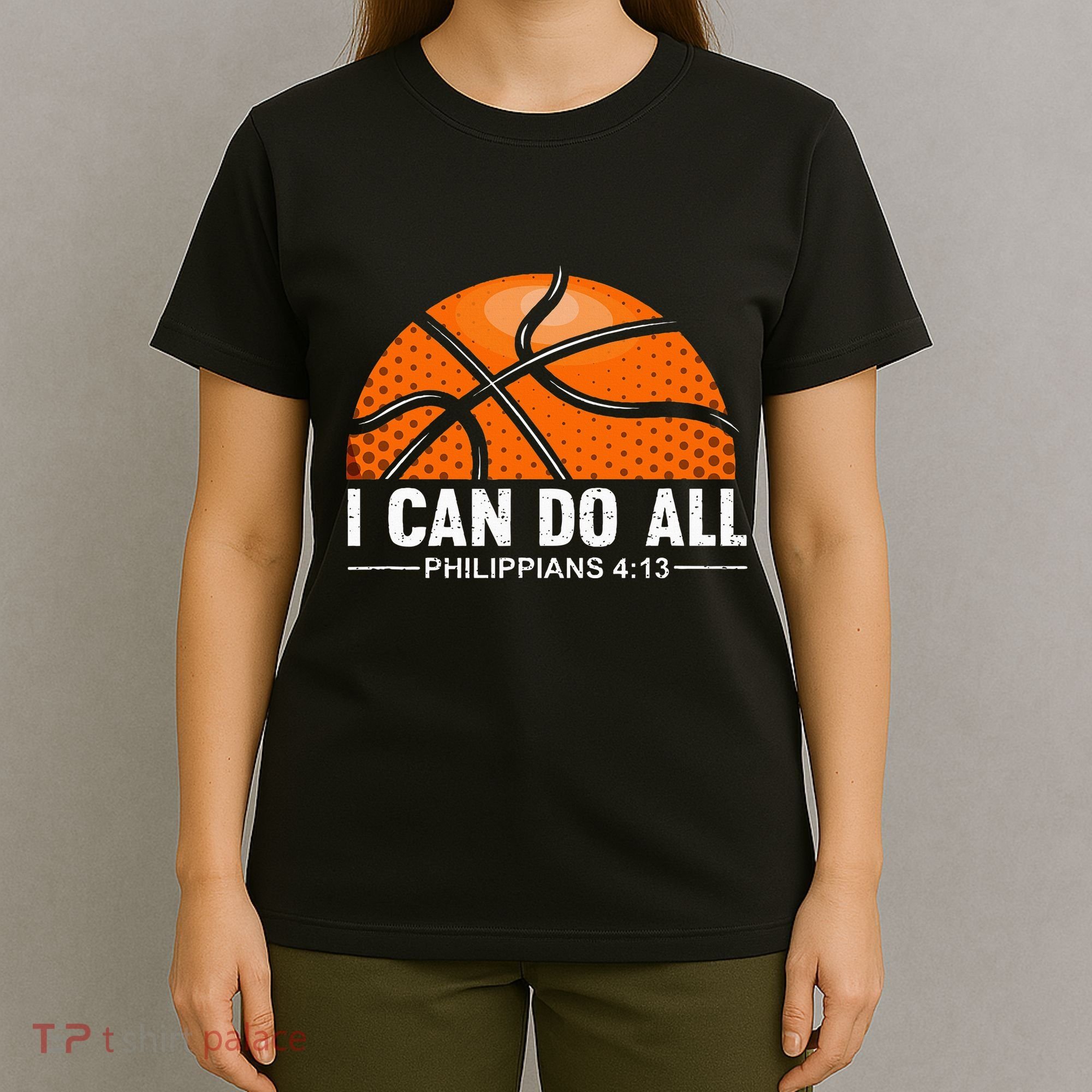 Philippians 4 13 I Can Do All Things Christian Basketball T-Shirt
