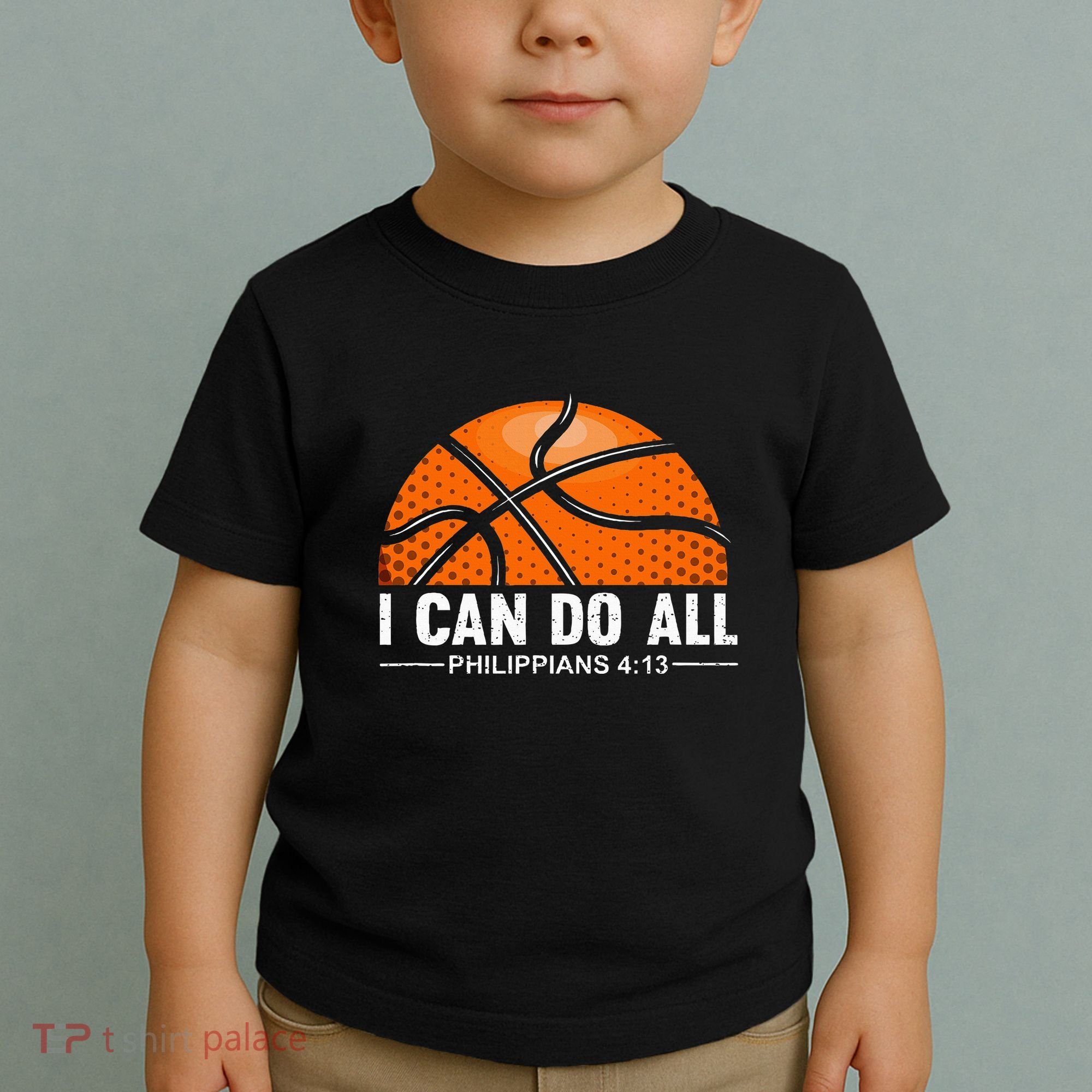 Philippians 4 13 I Can Do All Things Christian Basketball Toddler T-Shirt