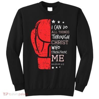 Philippians 4 13 I Can Do All Things Christian Boxing Sweatshirt