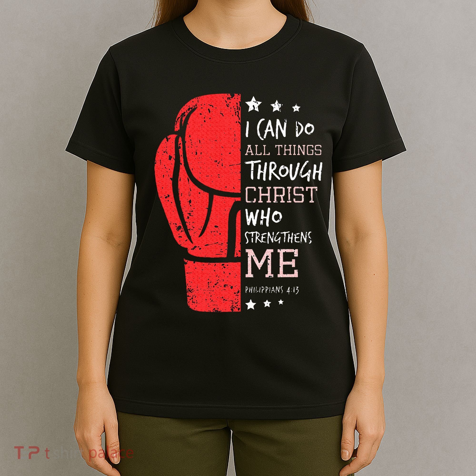 Philippians 4 13 I Can Do All Things Christian Boxing T-Shirt