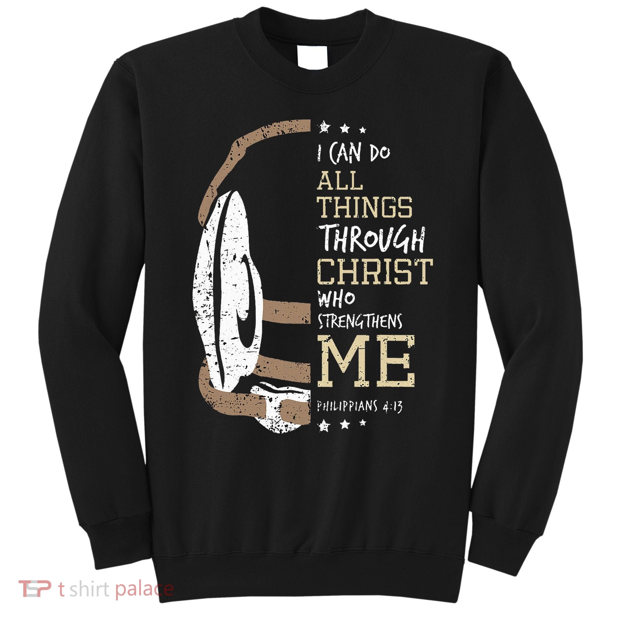 Philippians 4 13 I Can Do All Things Christian Wrestling Sweatshirt