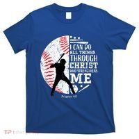 Philippians 4 13 I Can Do All Things Through Christ Who Strengthens Me Baseball T-Shirt thumb 0