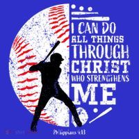 Philippians 4 13 I Can Do All Things Through Christ Who Strengthens Me Baseball T-Shirt thumb 7