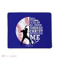 Philippians 4 13 I Can Do All Things Through Christ Who Strengthens Me Baseball Mousepad thumb 0