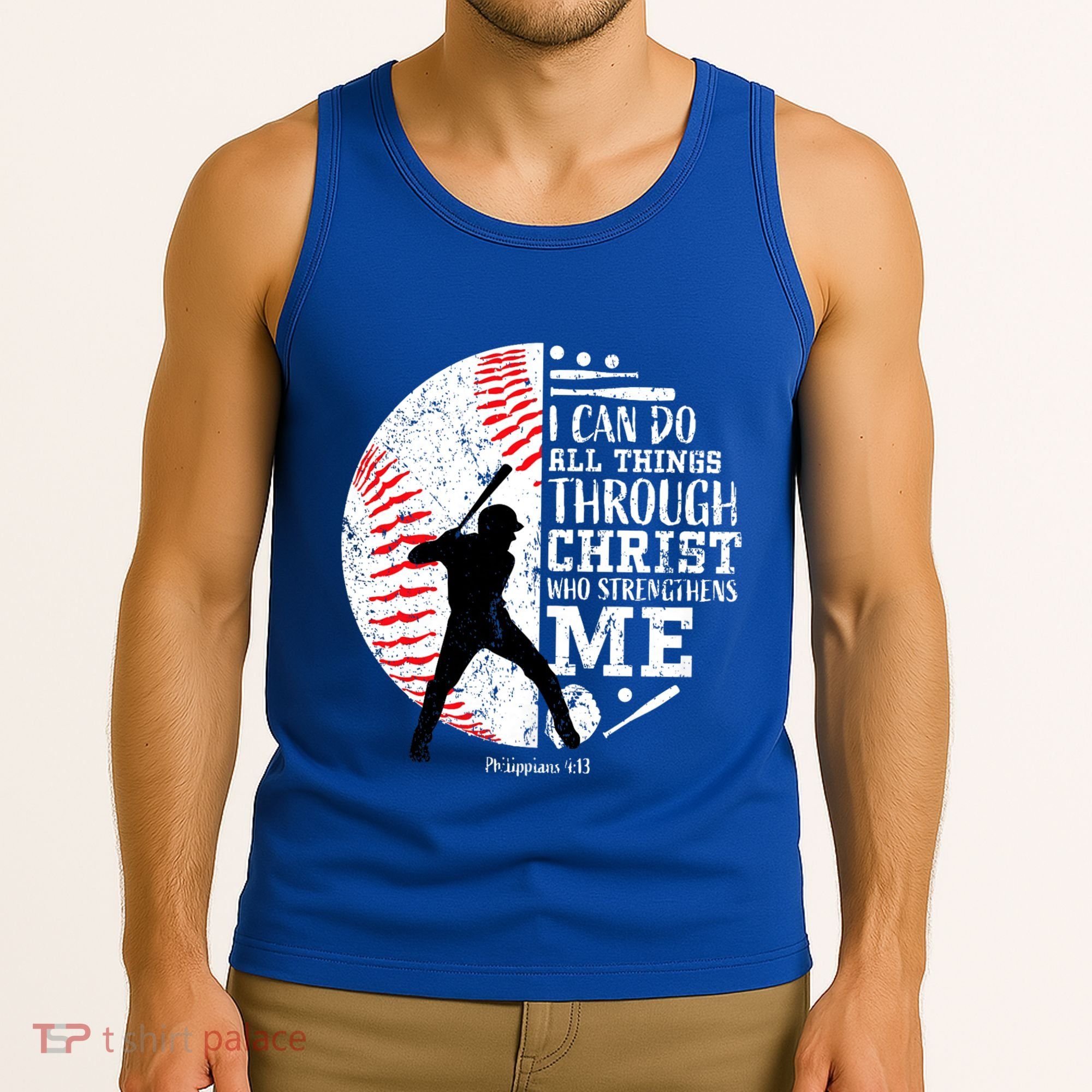 Philippians 4 13 I Can Do All Things Through Christ Who Strengthens Me Baseball Tank Top