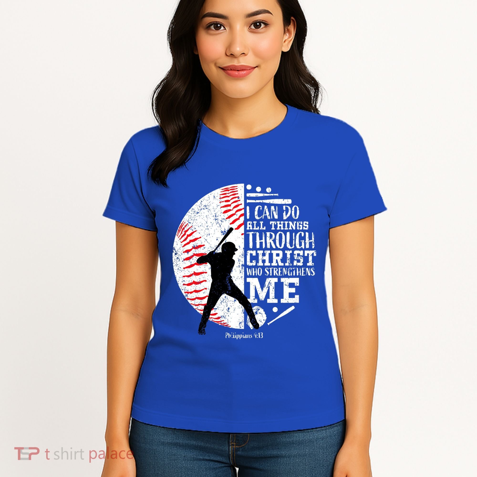 Philippians 4 13 I Can Do All Things Through Christ Who Strengthens Me Baseball Women's T-Shirt
