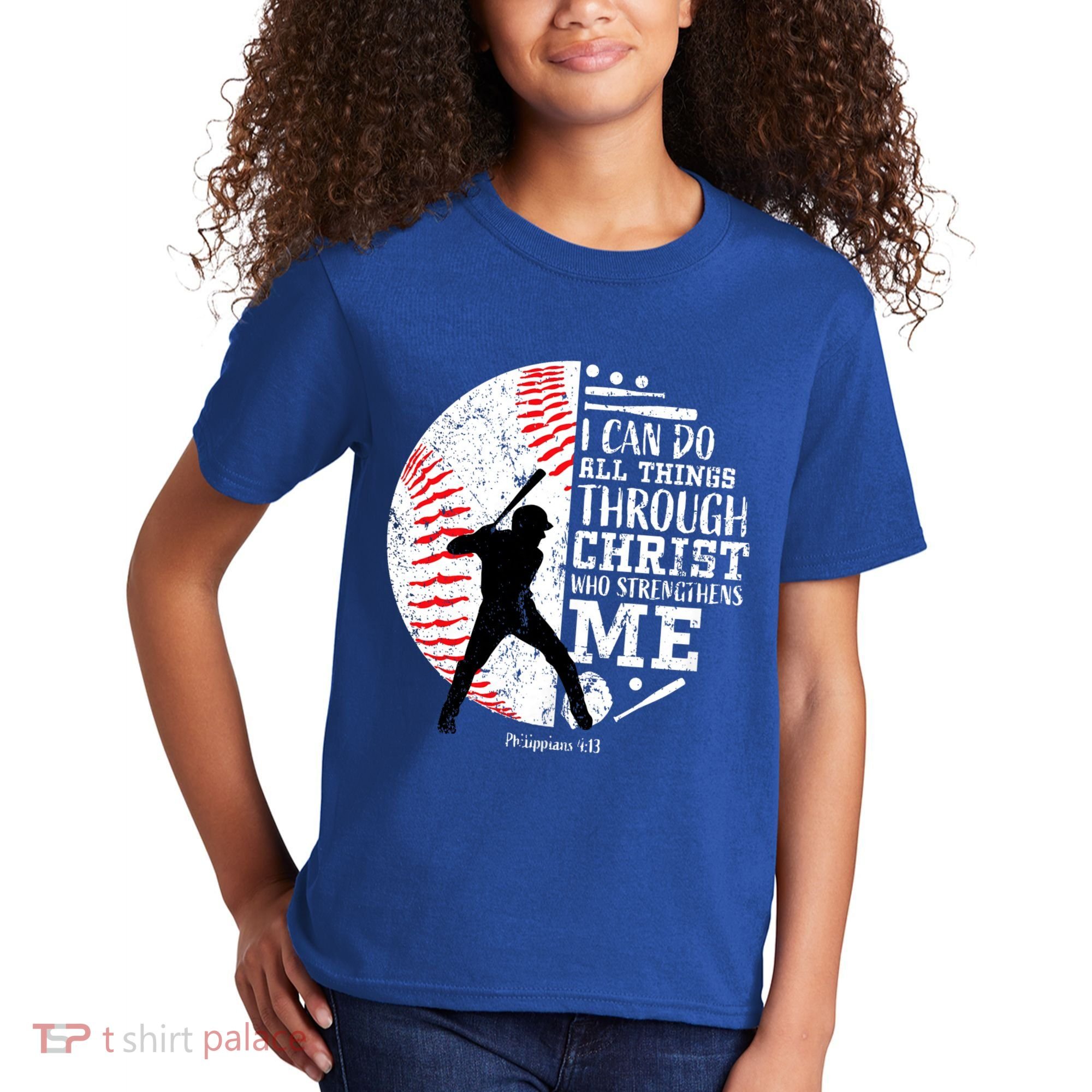Philippians 4 13 I Can Do All Things Through Christ Who Strengthens Me Baseball Kids T-Shirt