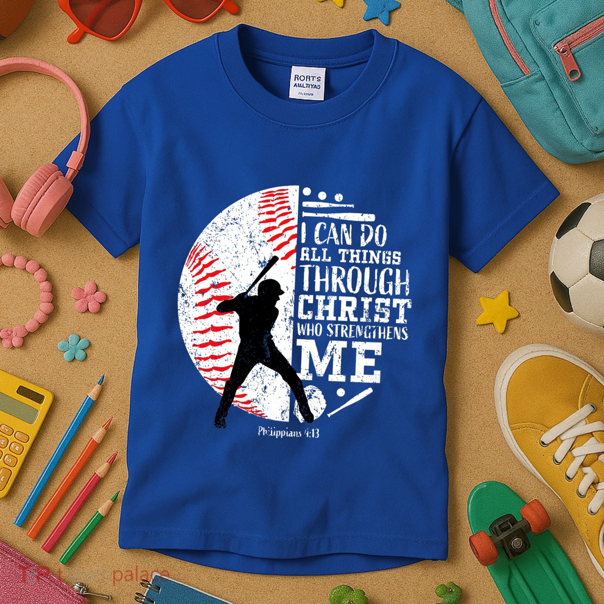 Philippians 4 13 I Can Do All Things Through Christ Who Strengthens Me Baseball Kids T-Shirt