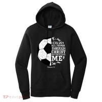 Philippians 4 13 I Can Do All Things Through Christ Who Strengthens Me Soccer Women's Hoodie thumb 0