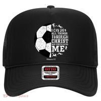 Philippians 4 13 I Can Do All Things Through Christ Who Strengthens Me Soccer Hat thumb 0