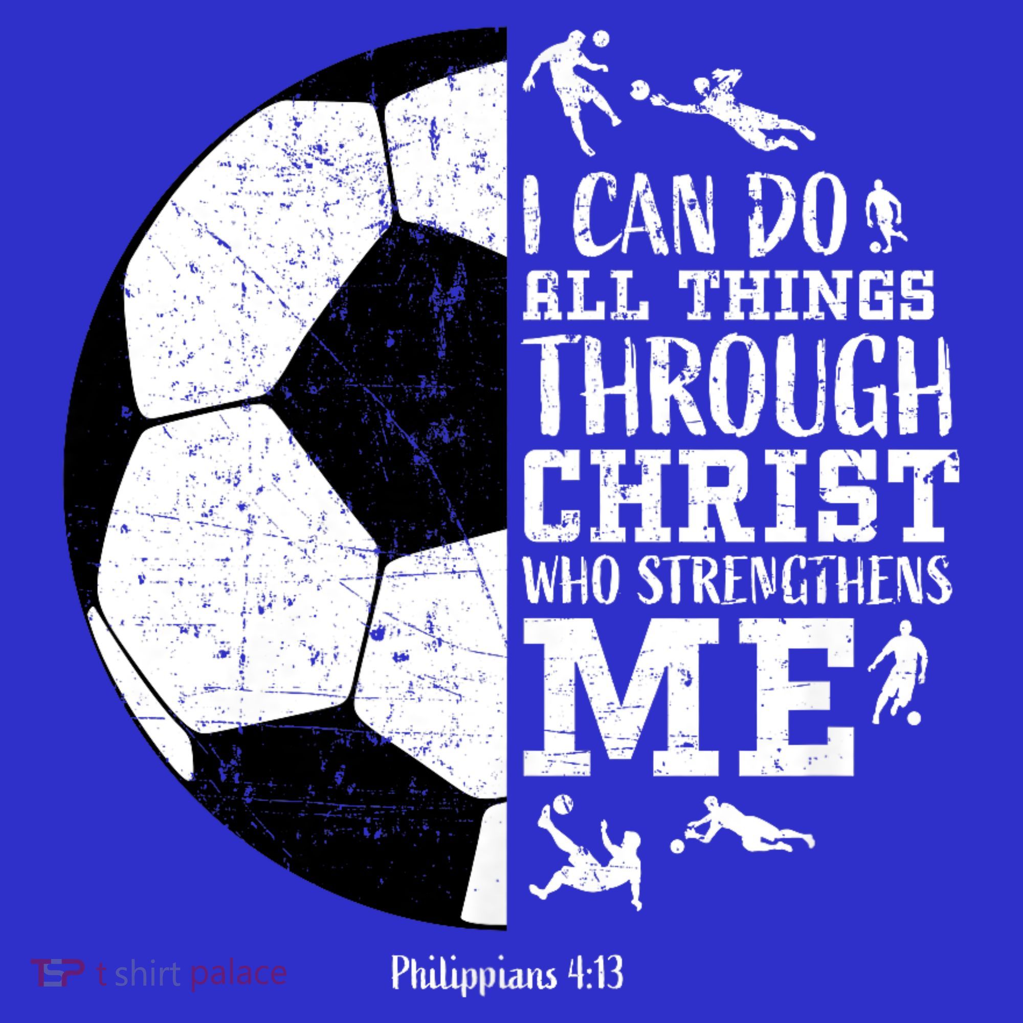 Philippians 4 13 I Can Do All Things Through Christ Who Strengthens Me Soccer Long Sleeve Shirt