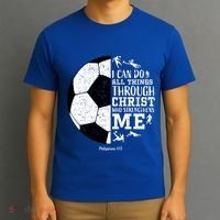 Philippians 4 13 I Can Do All Things Through Christ Who Strengthens Me Soccer T-Shirt thumb 3
