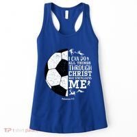 Philippians 4 13 I Can Do All Things Through Christ Who Strengthens Me Soccer Women's Tank Top thumb 0
