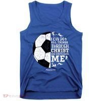 Philippians 4 13 I Can Do All Things Through Christ Who Strengthens Me Soccer Tank Top thumb 0