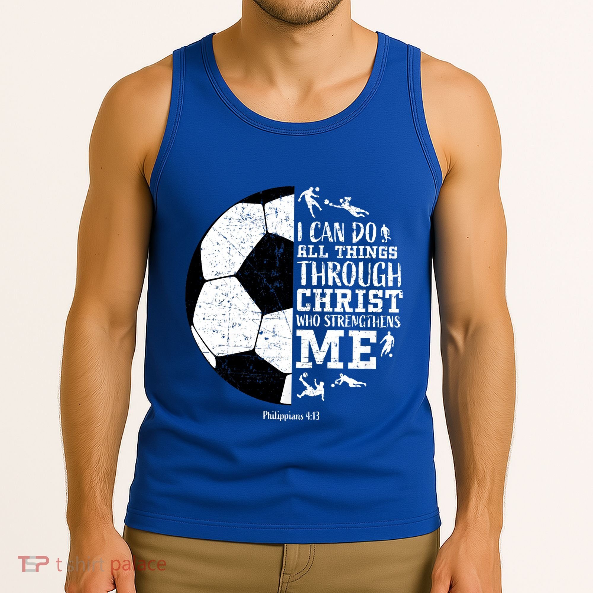 Philippians 4 13 I Can Do All Things Through Christ Who Strengthens Me Soccer Tank Top