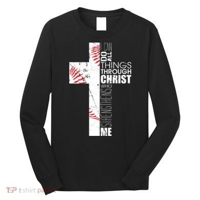 Philippians 413 Baseball Christian Cross Religious Verse Long Sleeve Shirt