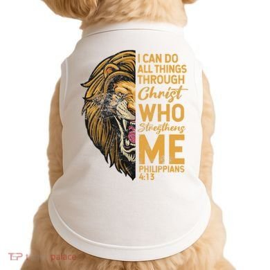 Philippians 413 Bible Quote Scriptures Christian Doggie Tank
