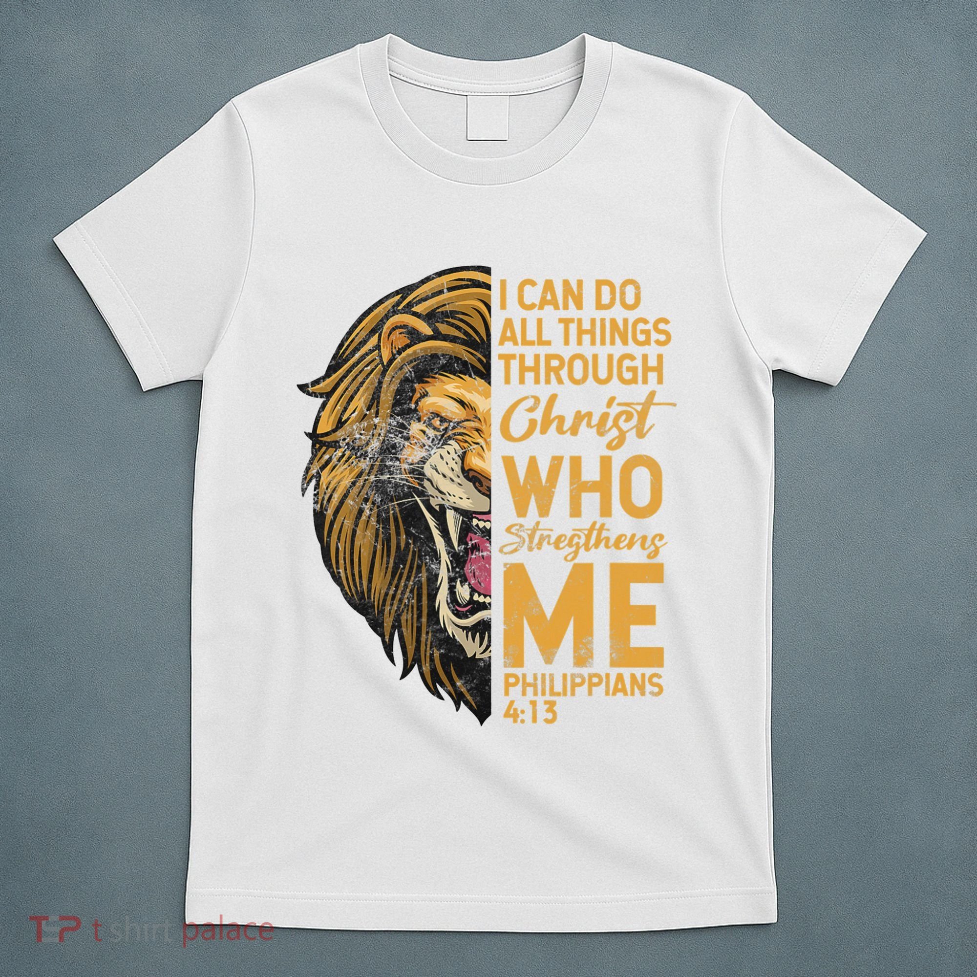 Philippians 413 Bible Quote Scriptures Christian T-Shirt