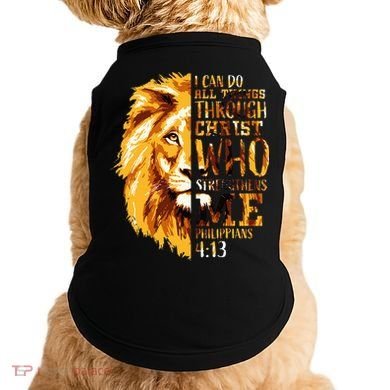 Philippians 413 Christian Bible Verse Gift Lion Husband Doggie Tank