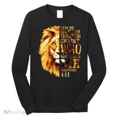 Philippians 413 Christian Bible Verse Gift Lion Husband Long Sleeve Shirt