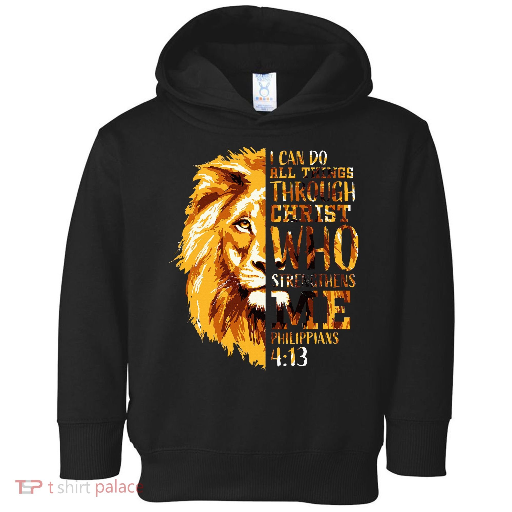 Philippians 413 Christian Bible Verse Gift Lion Husband Toddler Hoodie