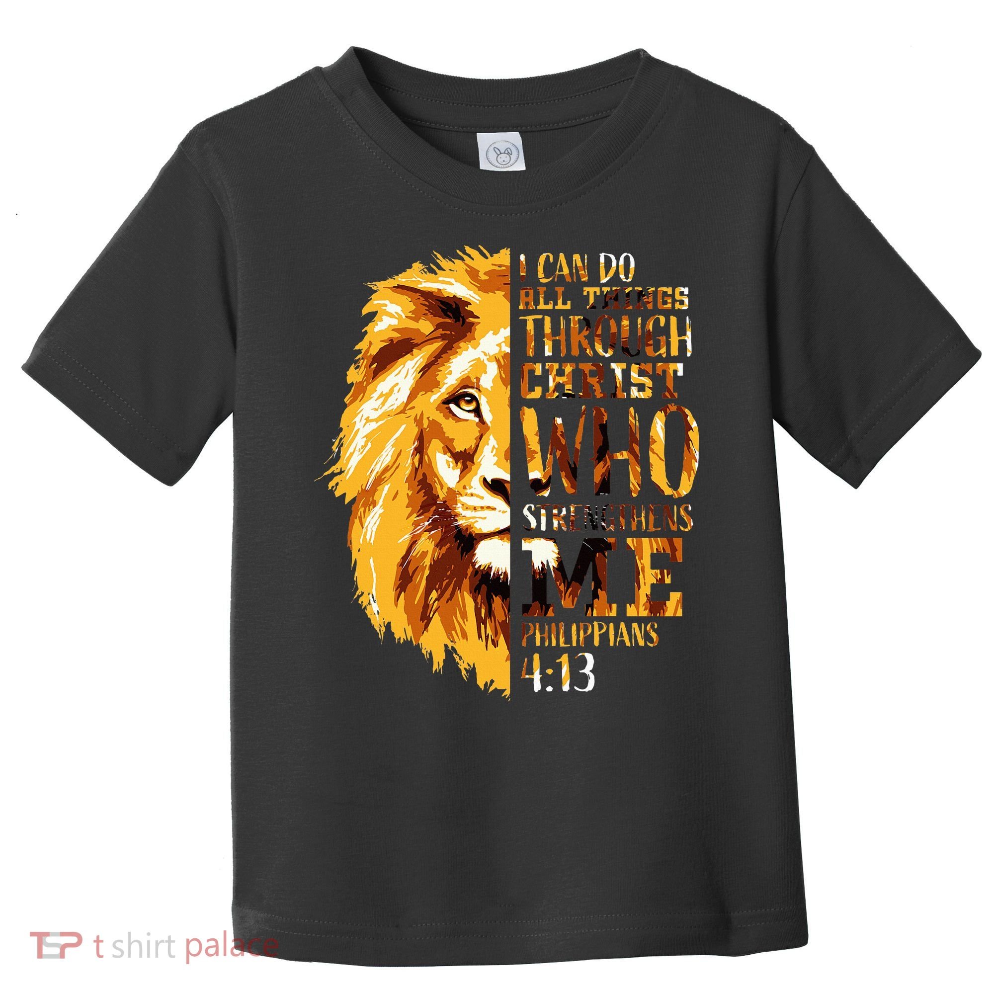 Philippians 413 Christian Bible Verse Gift Lion Husband Toddler T-Shirt