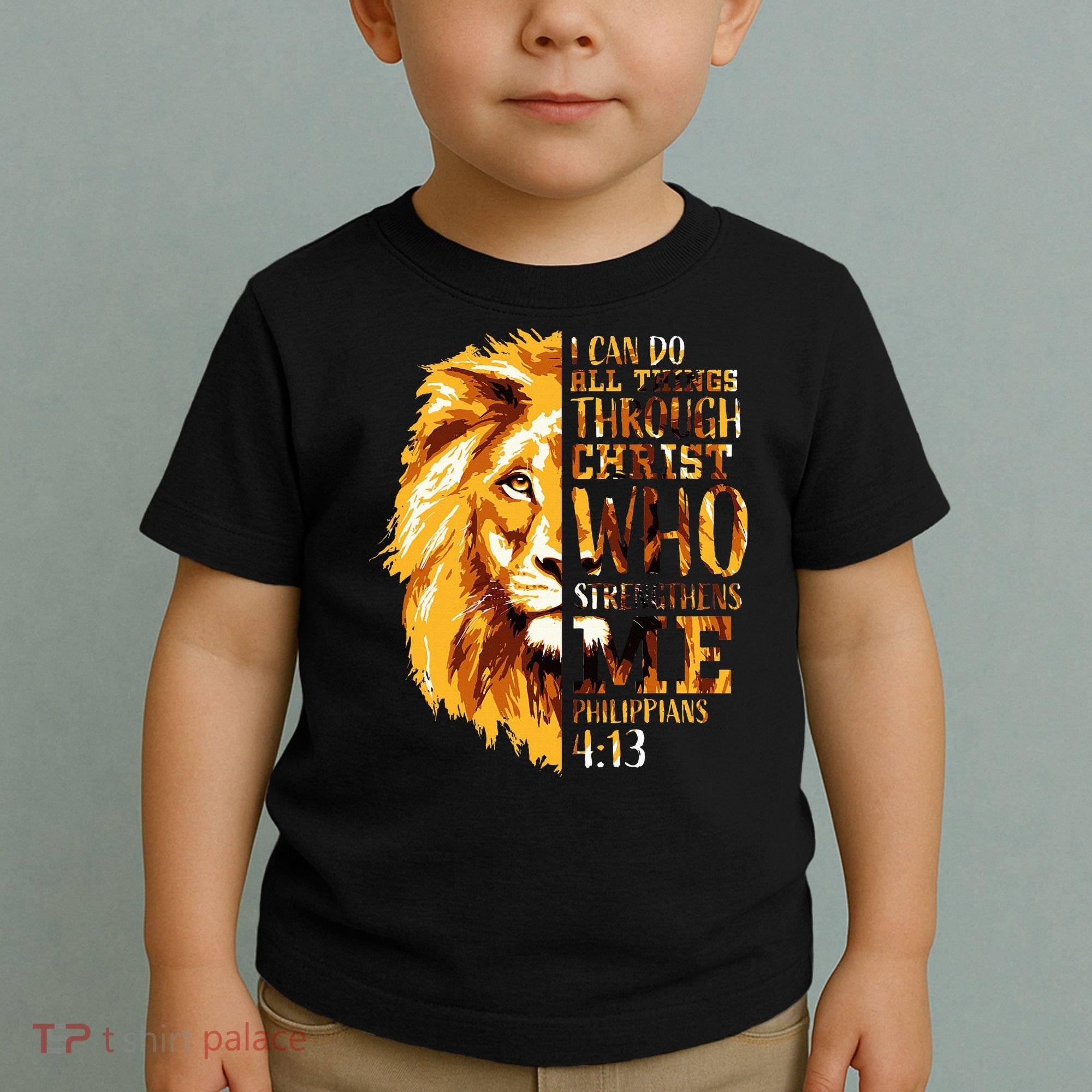 Philippians 413 Christian Bible Verse Gift Lion Husband Toddler T-Shirt