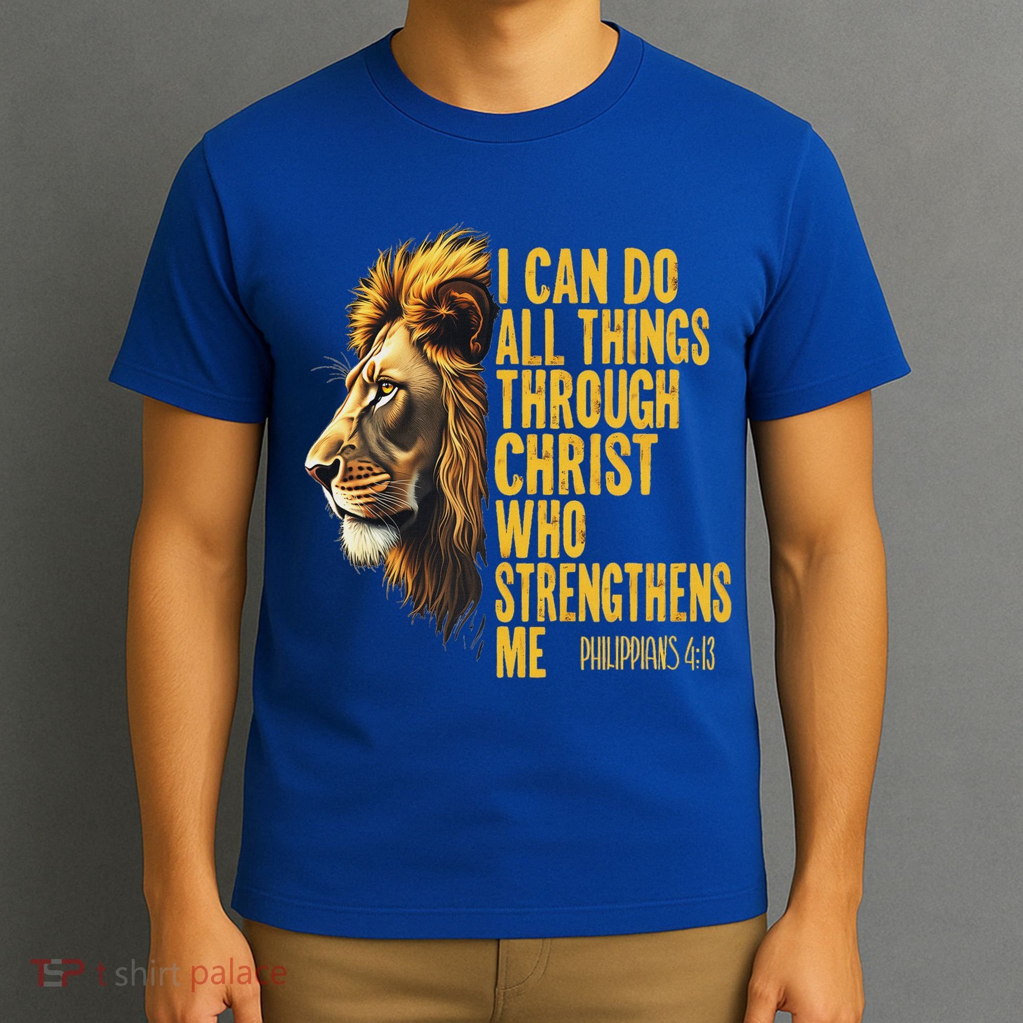 Philippians 413 Religious Lion Strengthens Christian  T-Shirt