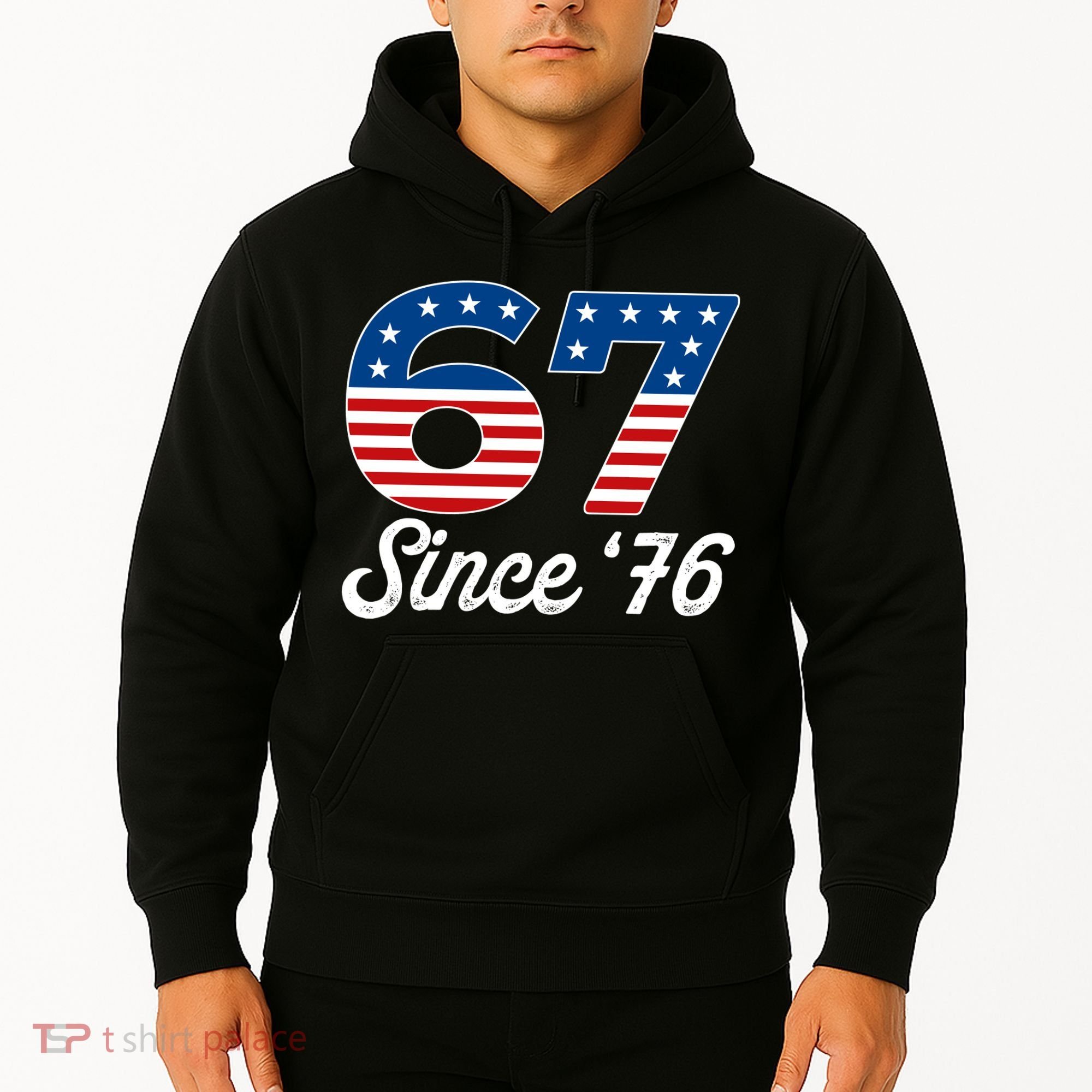 Patriotic 67 Since '76 USA 6-7 Meme Six Seven Hoodie