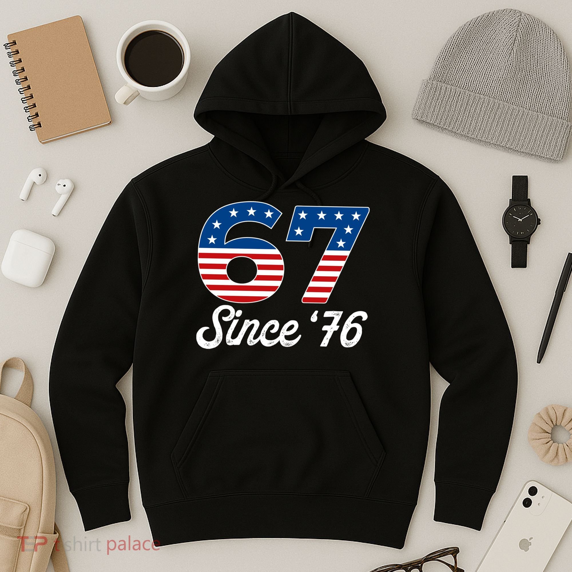 Patriotic 67 Since '76 USA 6-7 Meme Six Seven Hoodie