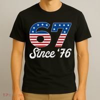 Patriotic 67 Since '76 USA 6-7 Meme Six Seven T-Shirt thumb 3