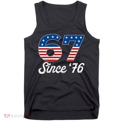 Patriotic 67 Since '76 USA 6-7 Meme Six Seven Tank Top