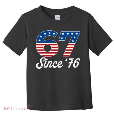 Patriotic 67 Since '76 USA 6-7 Meme Six Seven Toddler T-Shirt