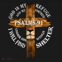 Psalms 91 Christian Blessed Religious Hymn Christ Jesus Love Long Sleeve Shirt thumb 2