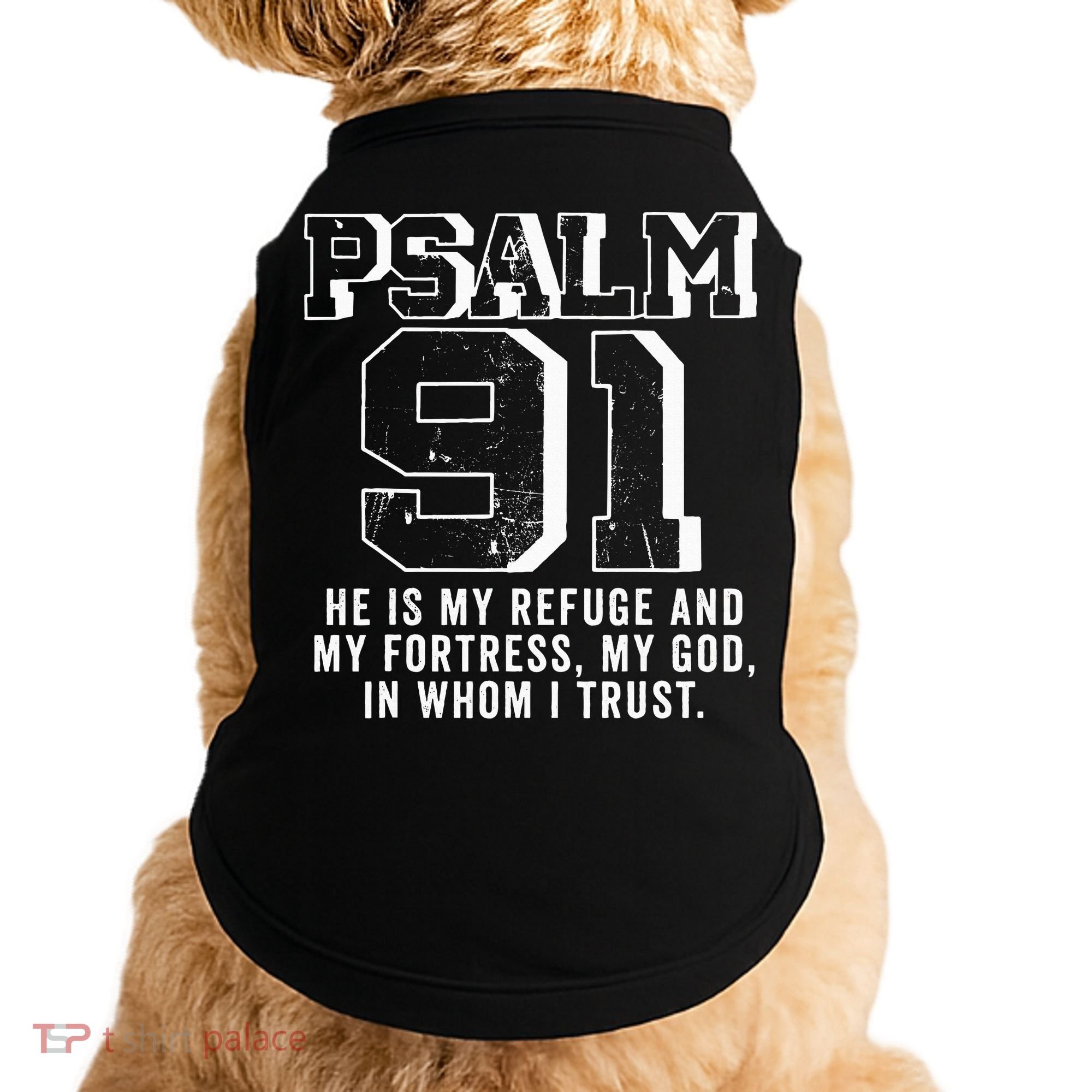 Psalm 91 Christian Bible Verse God Is My Refuge Psalm 91 Doggie Tank