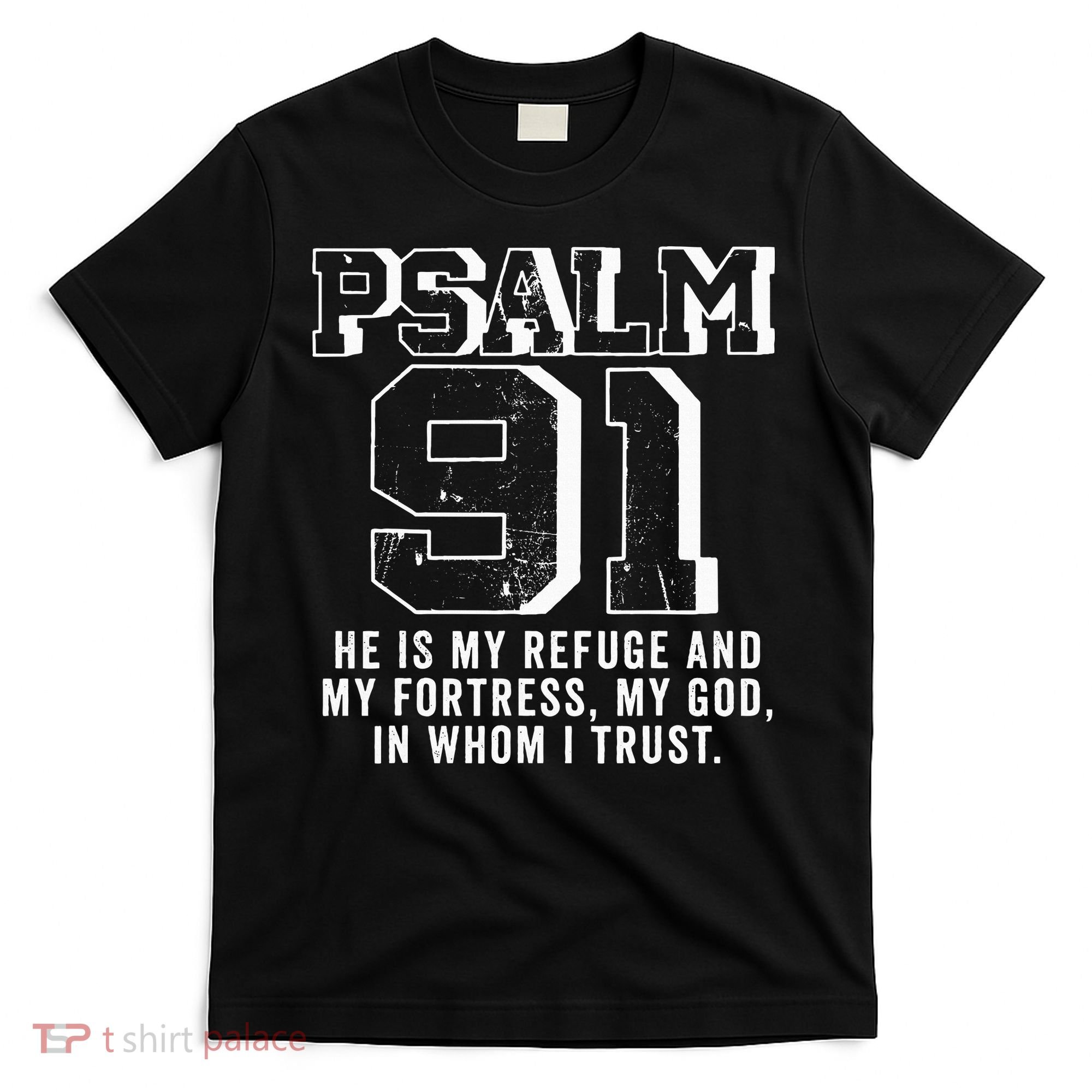 Psalm 91 Christian Bible Verse God Is My Refuge Psalm 91 T-Shirt