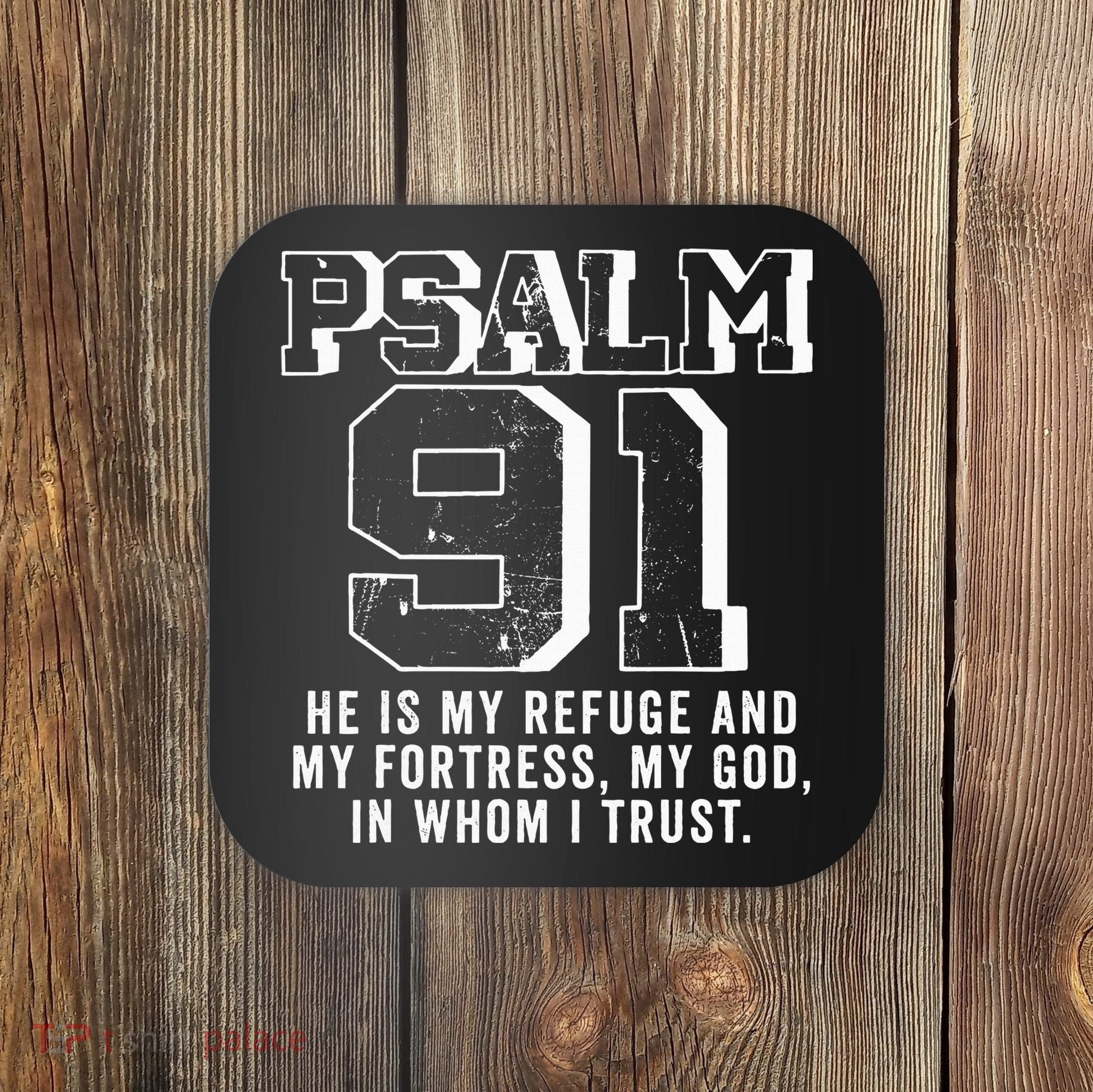 Psalm 91 Christian Bible Verse God Is My Refuge Psalm 91 Coaster