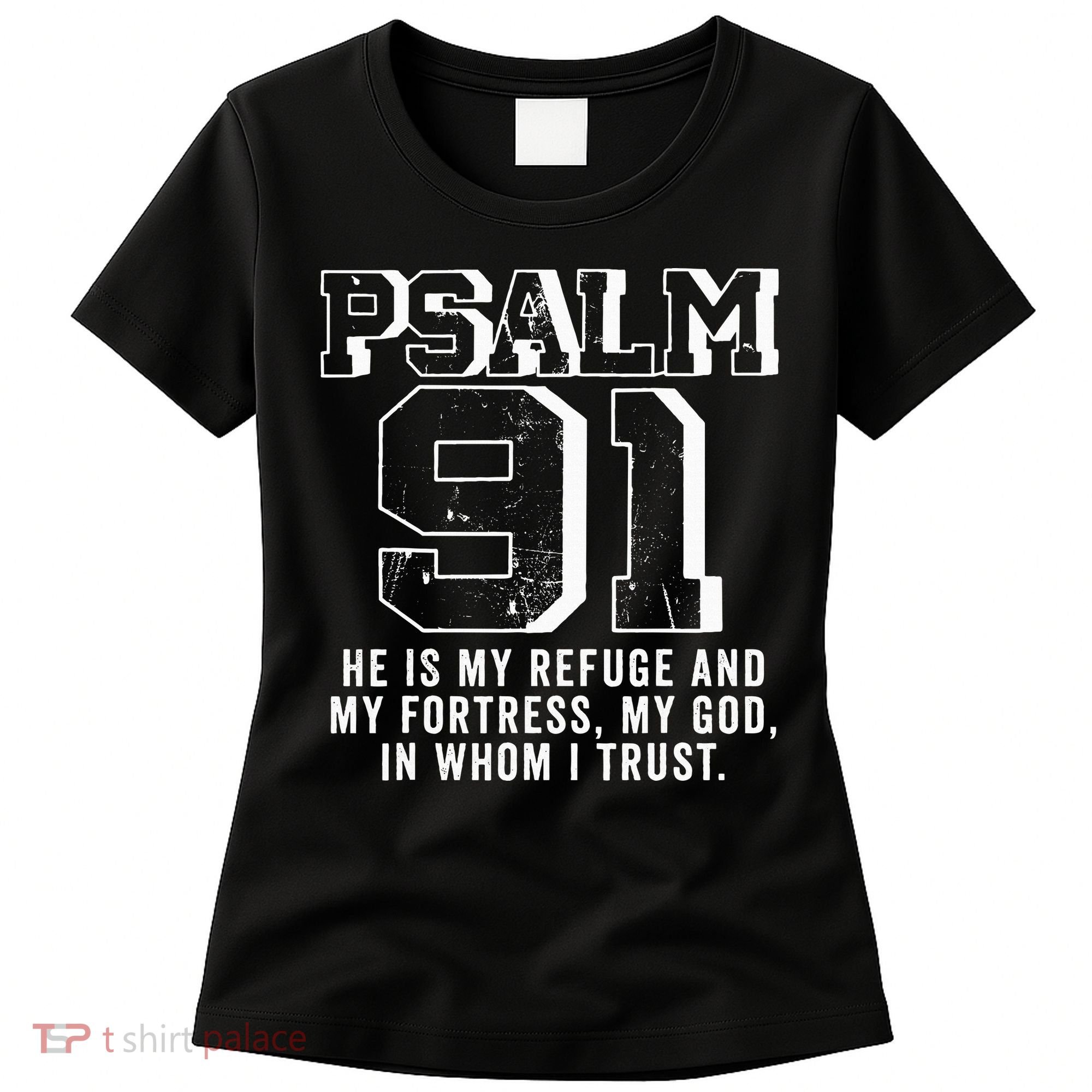 Psalm 91 Christian Bible Verse God Is My Refuge Psalm 91 Women's T-Shirt