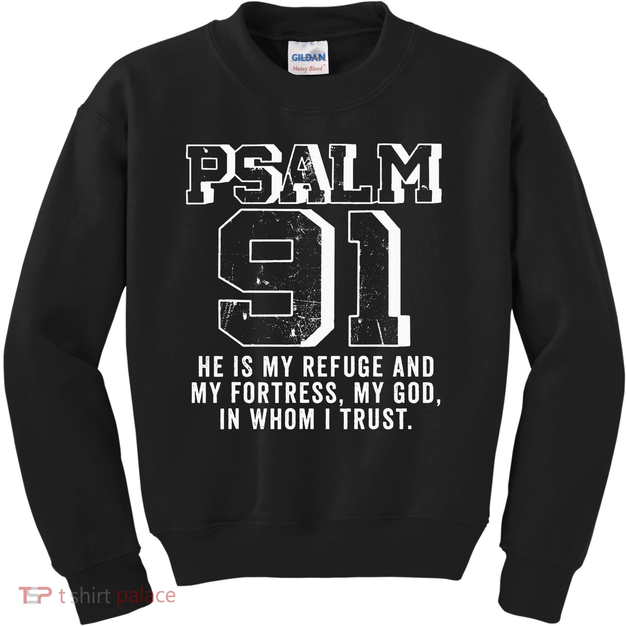 Psalm 91 Christian Bible Verse God Is My Refuge Psalm 91 Kids Sweatshirt