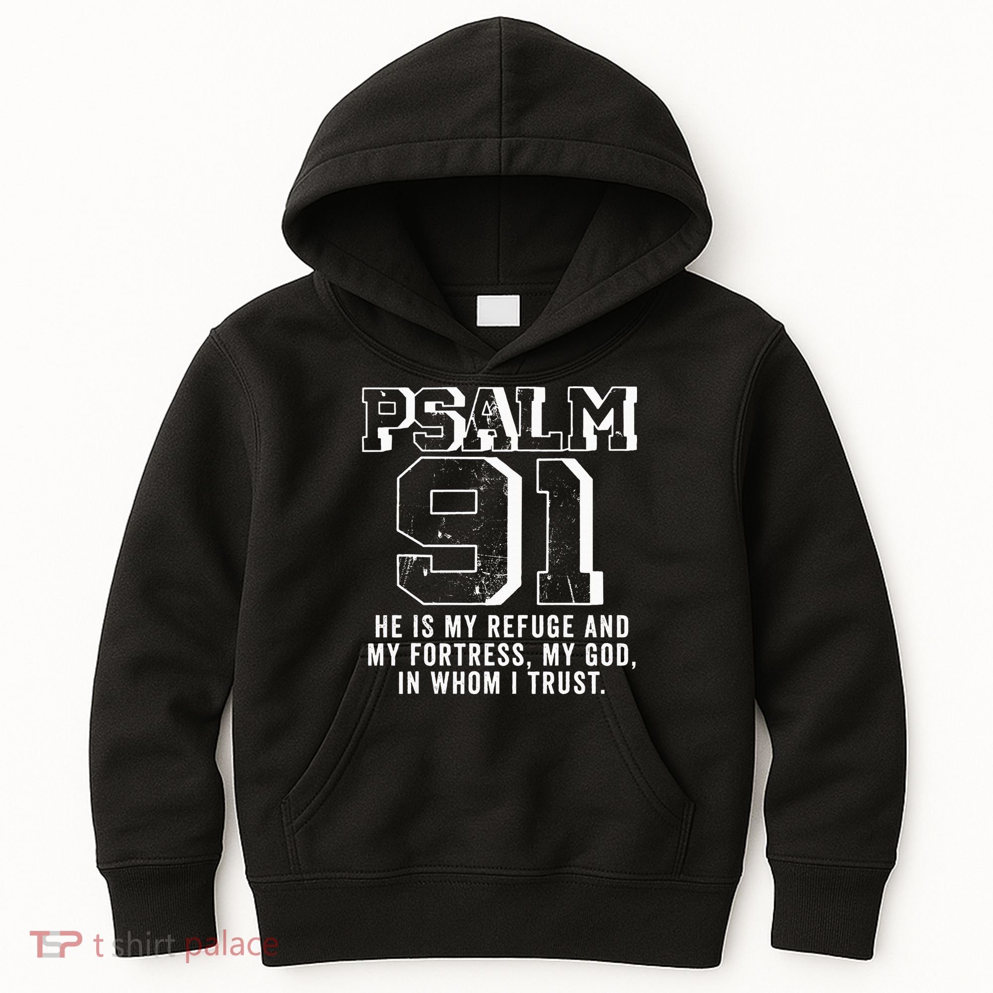 Psalm 91 Christian Bible Verse God Is My Refuge Psalm 91 Kids Hoodie