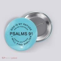 Pslams 91 God Is My Refuge Button thumb 0