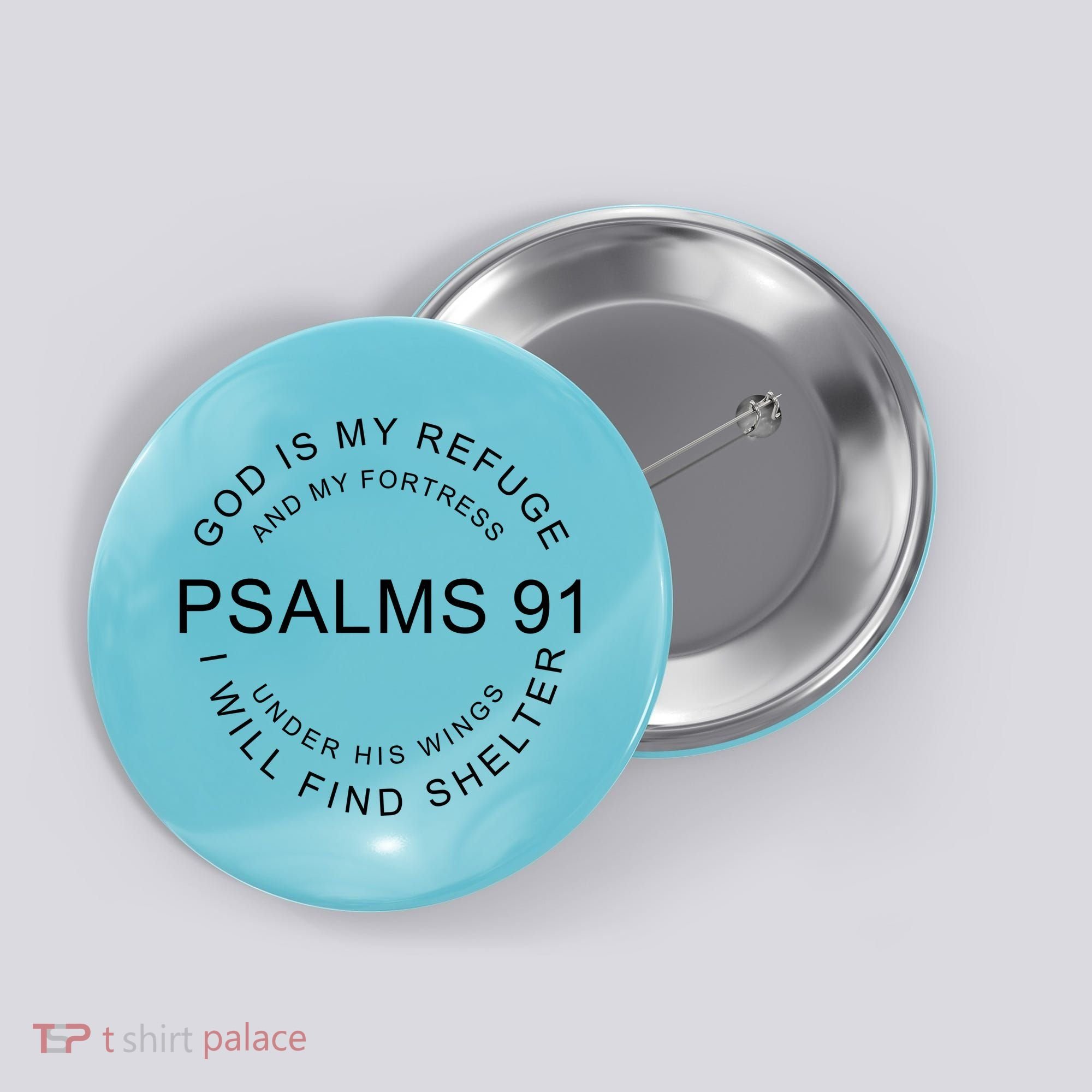 Pslams 91 God Is My Refuge Button