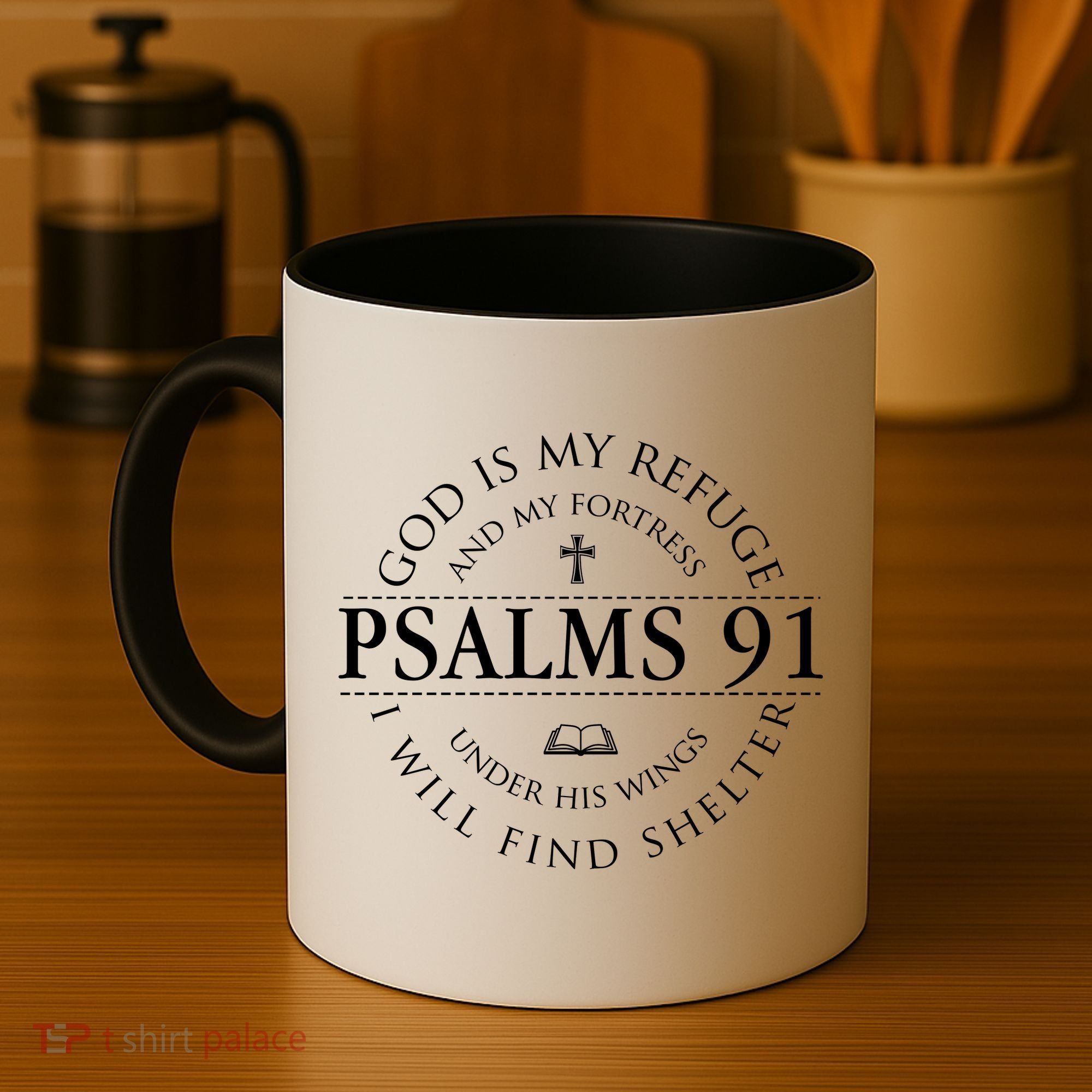 Psalm 91 My Refuge And My Fortress Coffee Mug