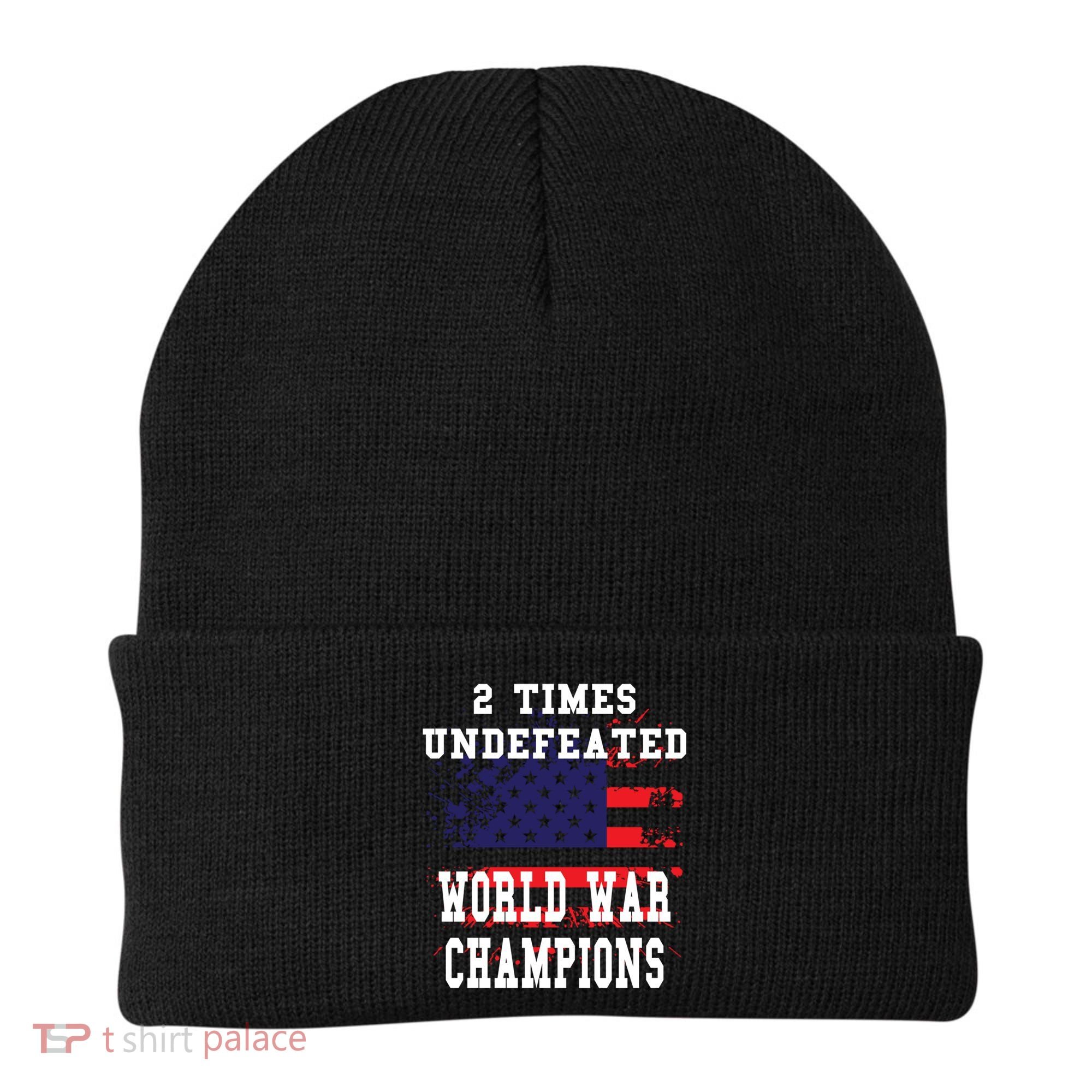 Patriotic American 2 Times Undefeated World War Champs Gift Beanie